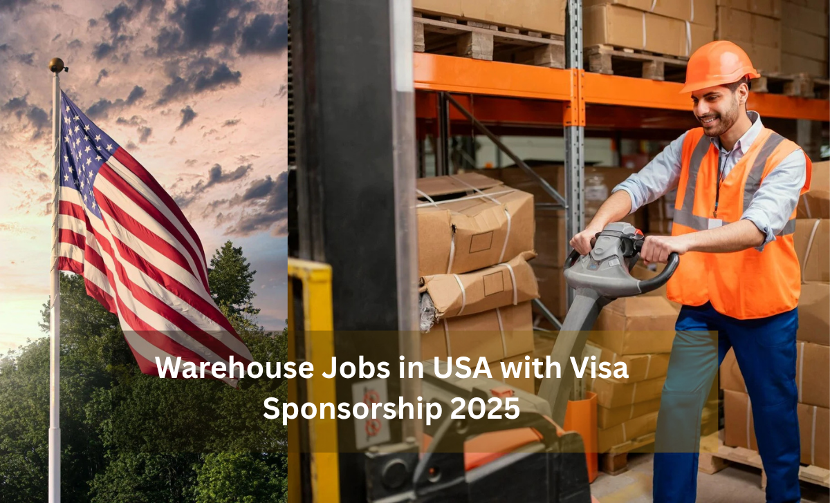 Warehouse Jobs in USA with Visa Sponsorship 2025