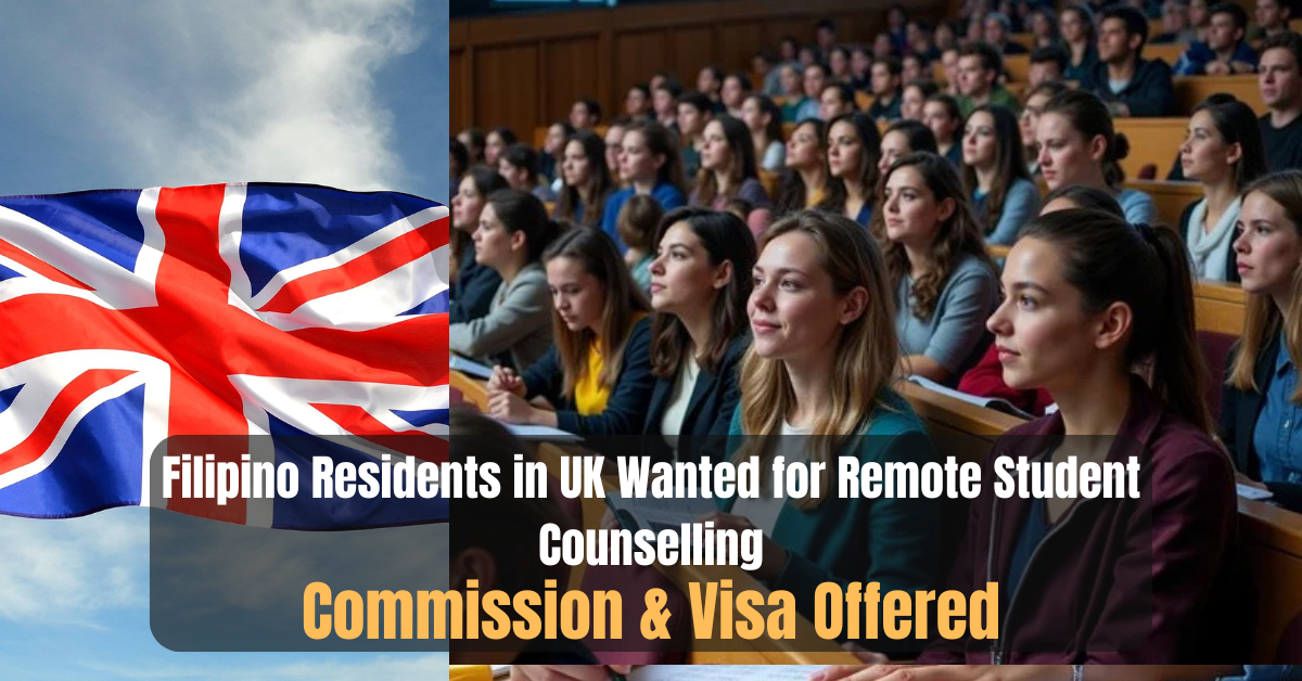 Filipino Residents in UK Wanted for Remote Student Counselling – Commission & Visa Offered