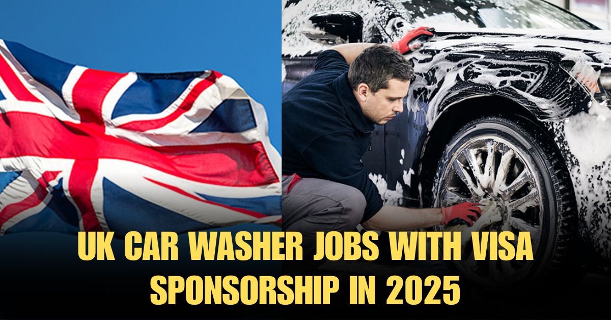 car washer jobs in uk with visa sponsorship