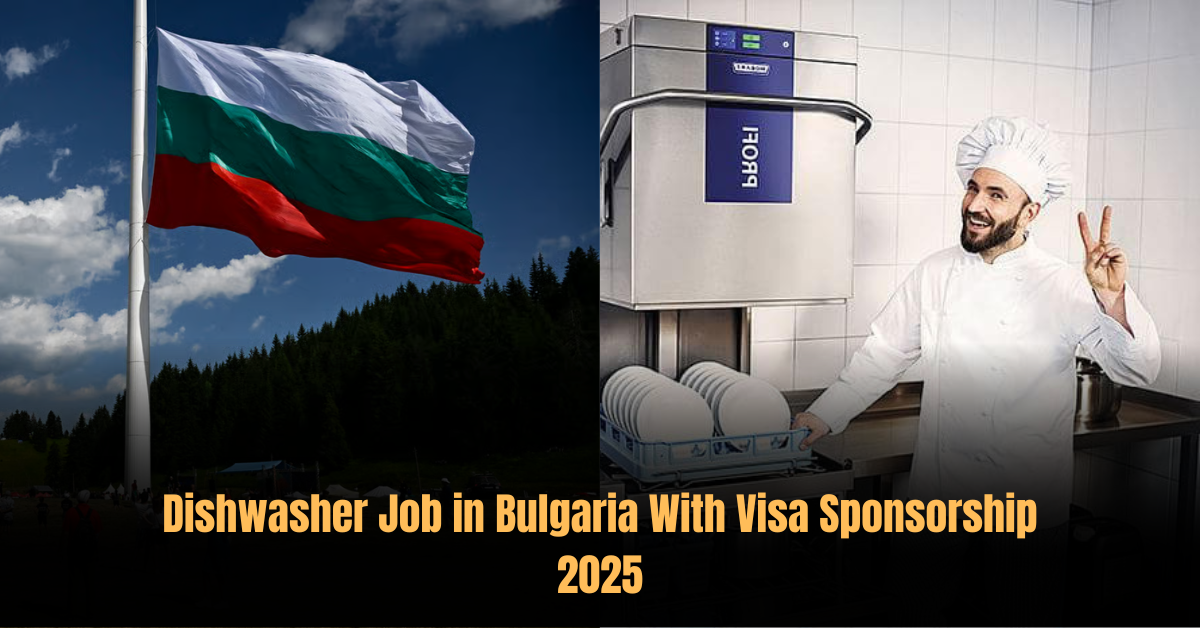 Dishwasher Job in Bulgaria With Visa Sponsorship 2025