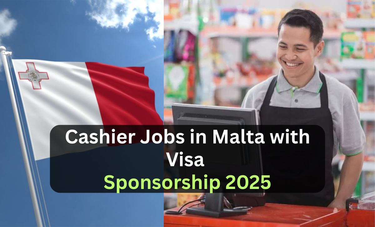 Cashier Jobs in Malta with Visa Sponsorship 2025