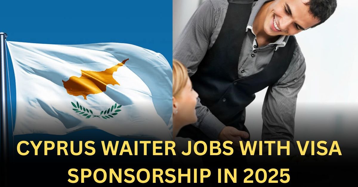 Cyprus-Waiter-Jobs-With-Visa-Sponsorship-In-202