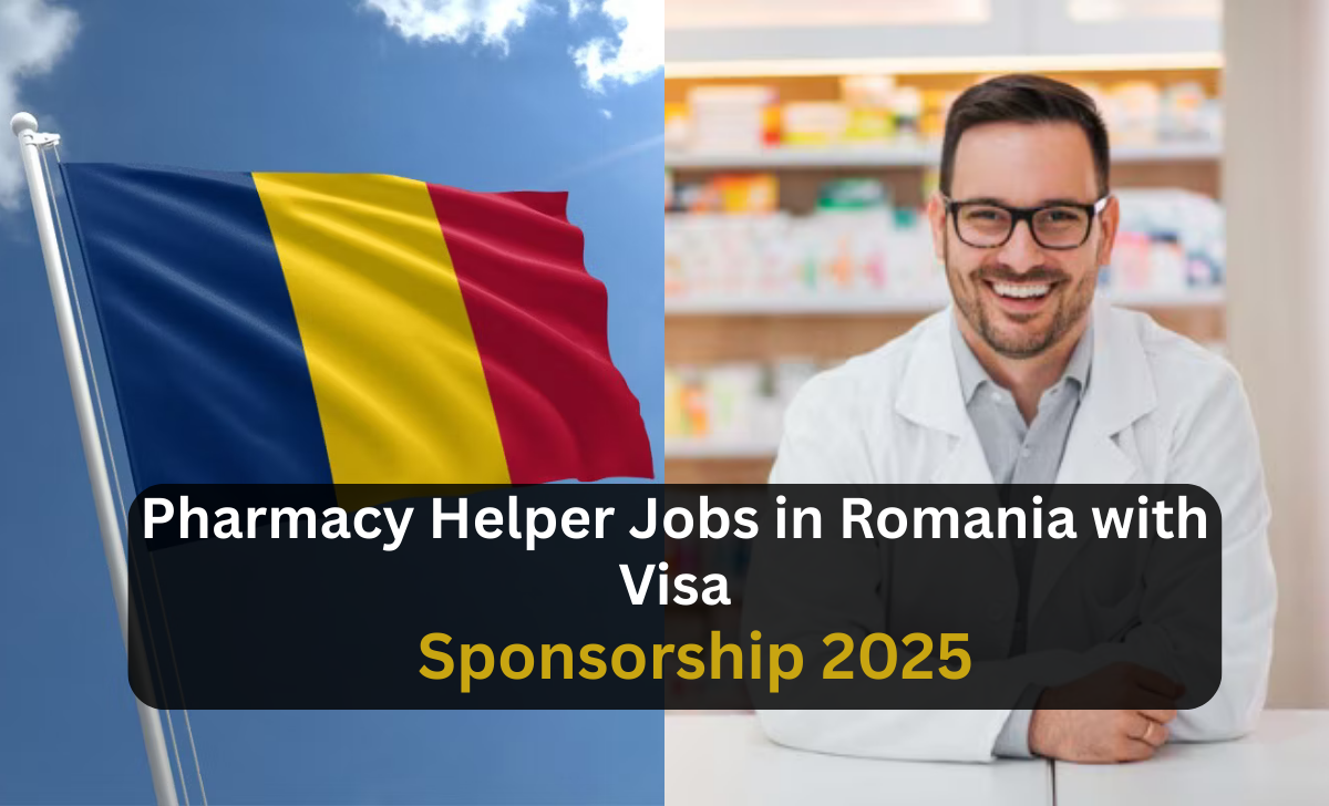 Pharmacy Helper Jobs in Romania with Visa Sponsorship 2025
