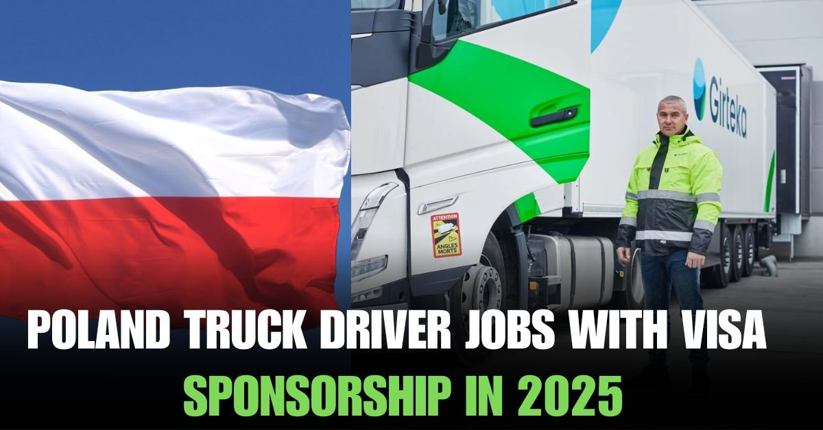 Poland Truck Driver Jobs With Visa Sponsorship