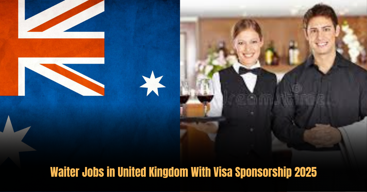 Waiter Job in Australia With Visa Sponsorship 2025