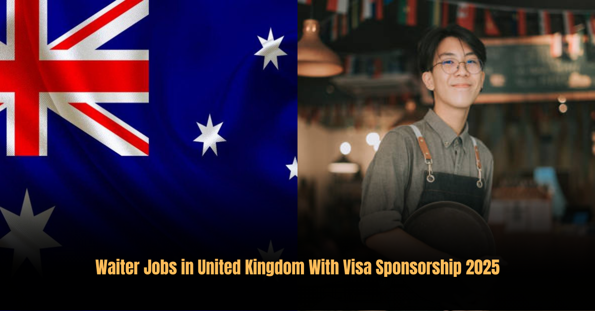 Waiter Jobs in United Kingdom With Visa Sponsorship 2025