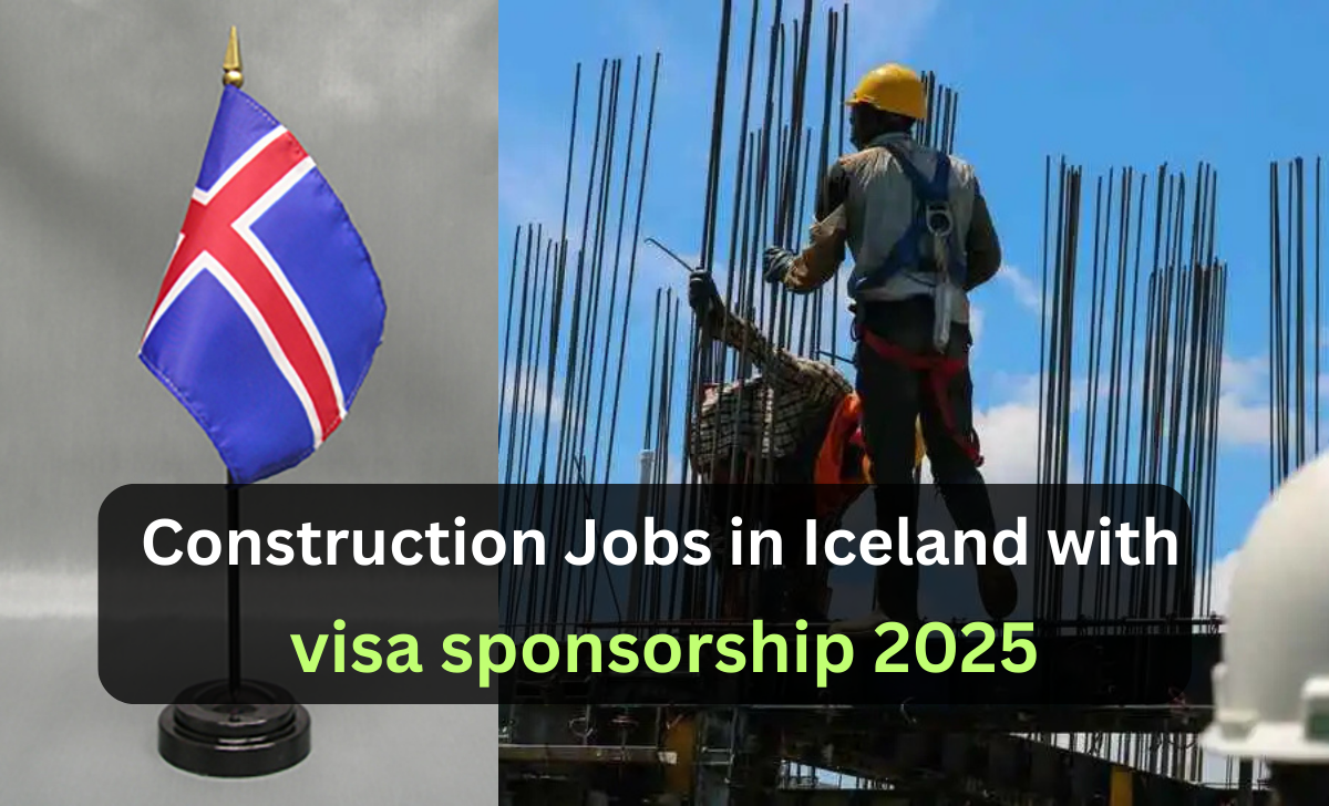 Construction Jobs in Iceland with visa sponsorship 2025