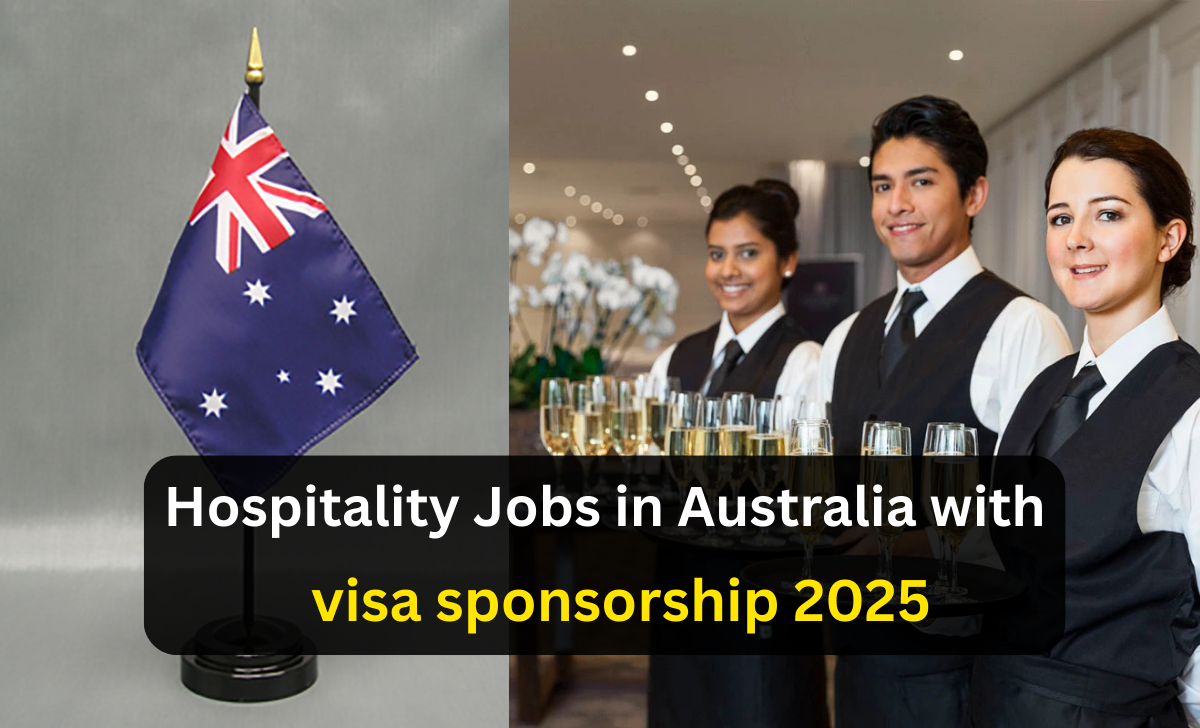 Hospitality Jobs in Australia with visa sponsorship 2025