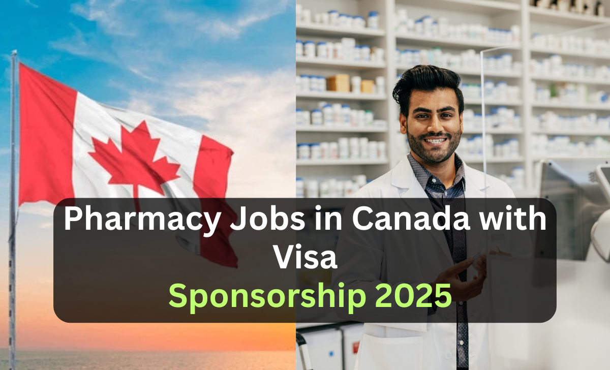 Pharmacy Jobs in Canada with Visa Sponsorship 2025