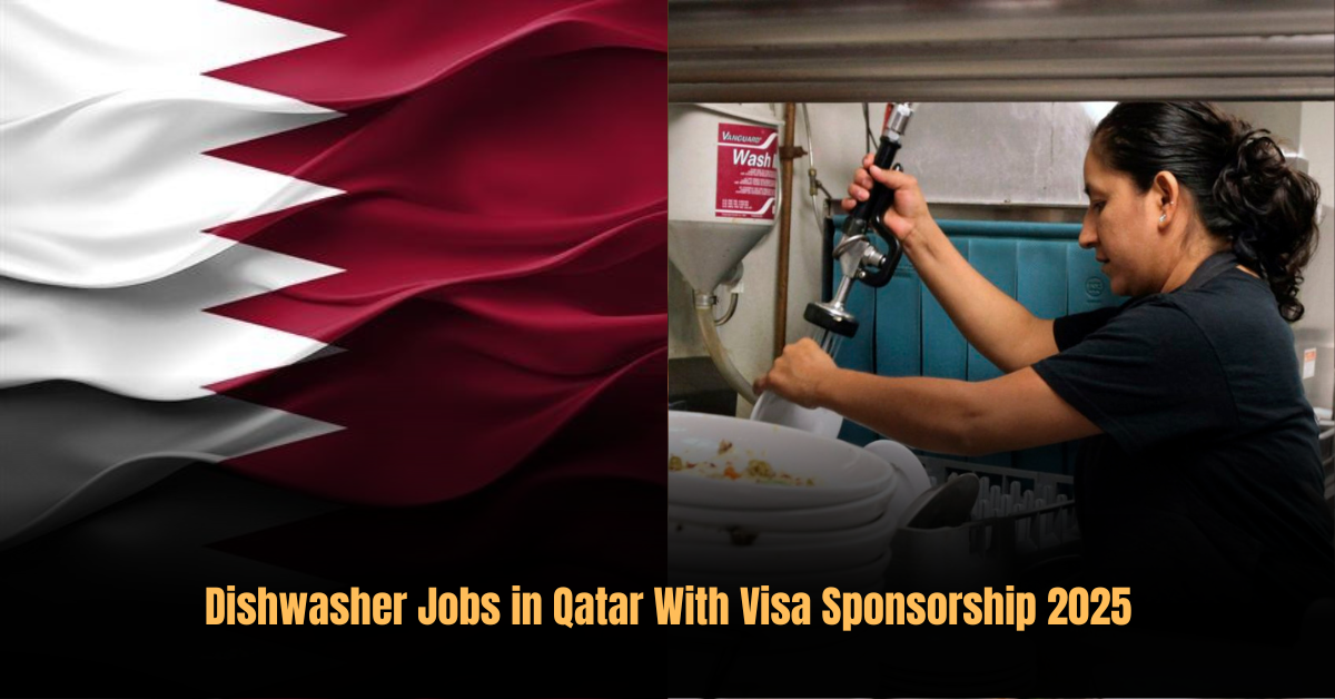 Dishwasher Jobs in Qatar With Visa Sponsorship 2025